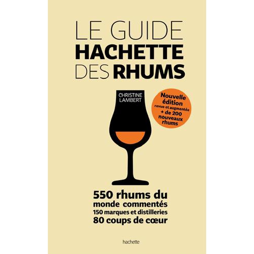 Le Guide Hachette des Rhums - seconde édition